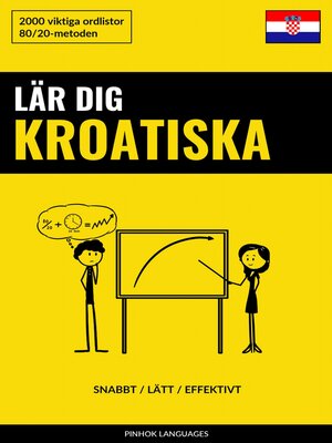 cover image of Lär dig Kroatiska--Snabbt / Lätt / Effektivt